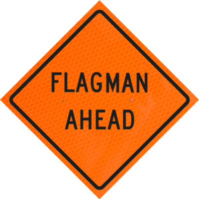 flagman ahead words orange diamond grade roll up