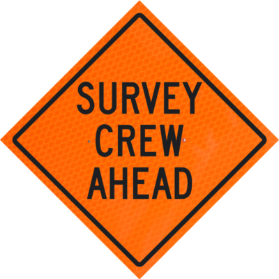 survey crew ahead orange diamond grade roll up