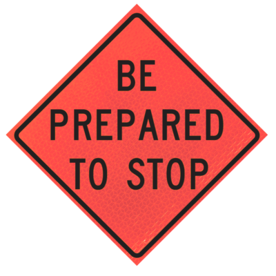 be prepared to stop words sign deep orange diamond roll up