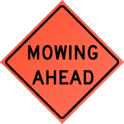 mowing ahead marathon orange roll up sign
