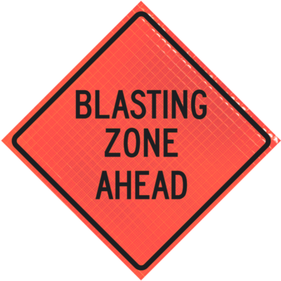 blasting zone ahead orange diamond roll up