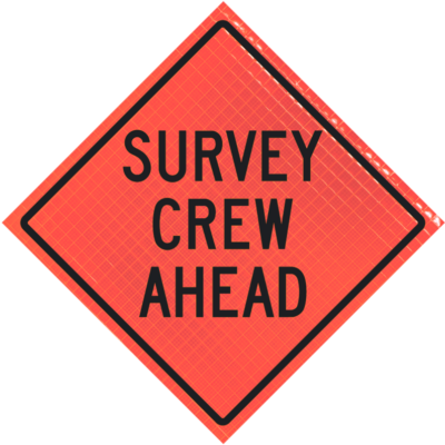 survey crew ahead orange diamond roll up