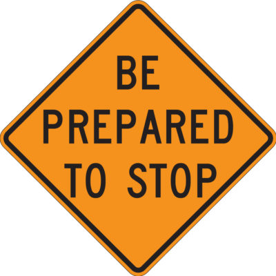 be prepared to stop diamond yellow and black sign