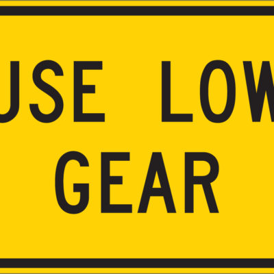 use low gear yellow sign