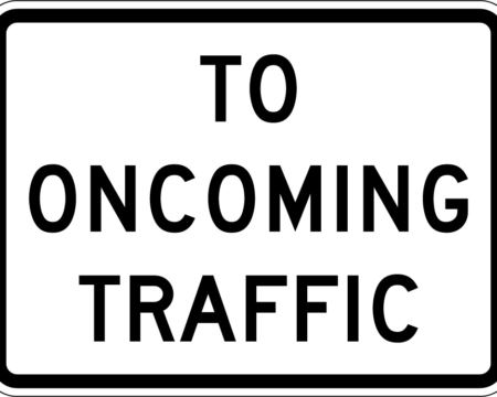 to oncoming traffic white add on sign