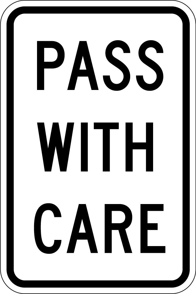 PASS WITH CARE (R4-2)