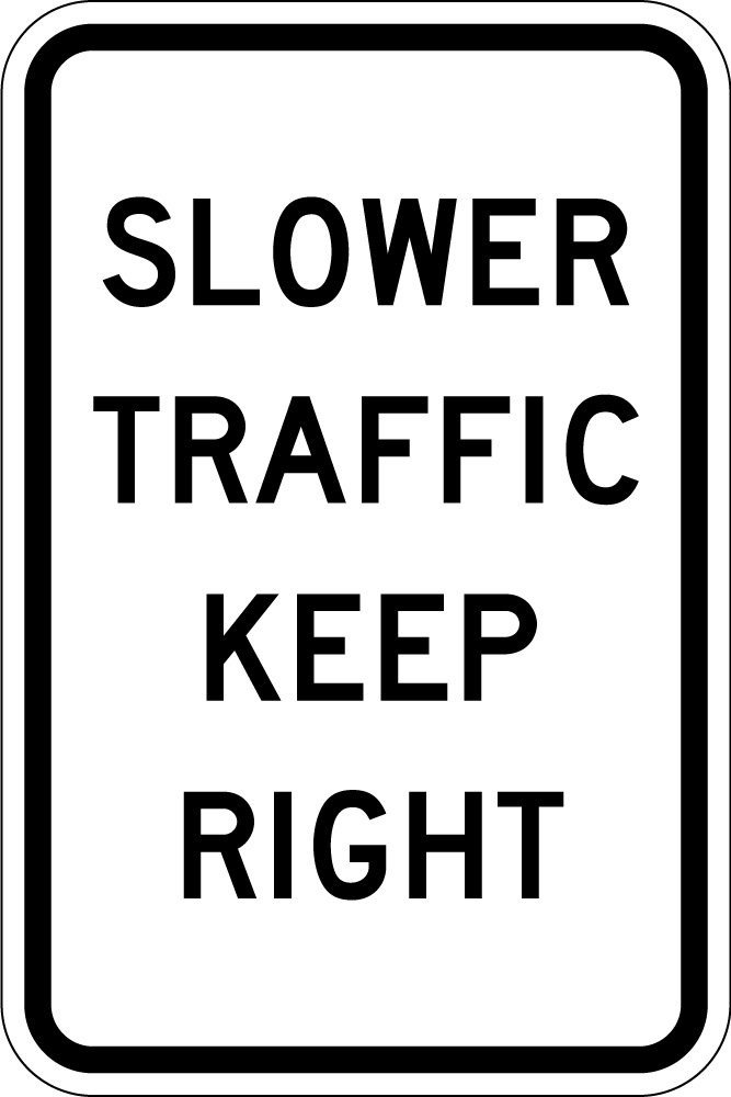 SLOWER TRAFFIC KEEP RIGHT (R4-3)
