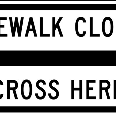 sidewalk closed cross here left arrow white