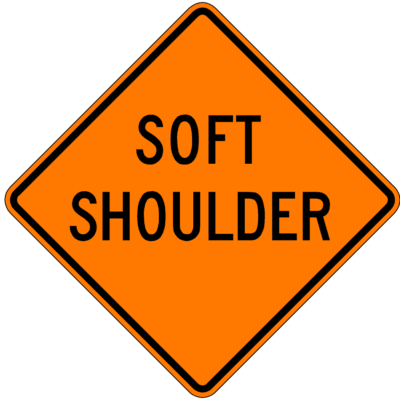 soft shoulder safety orange sign