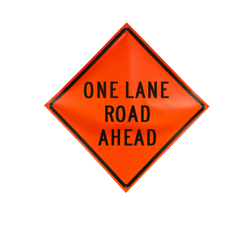 Eastern Metal Signs and Safety daytime use non-reflective orange roll-up sign reading One Lane Road Ahead